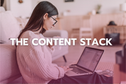 The Content Stack